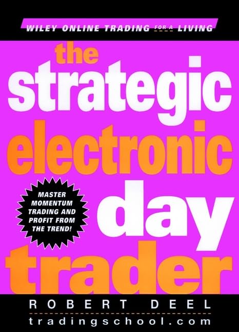 The Strategic Electronic Day Trader