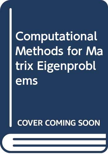Computational Methods for Matrix Eigenproblems