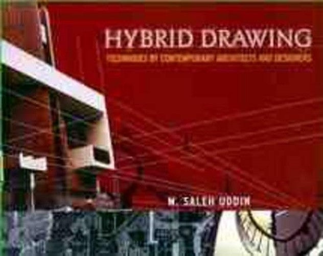 Hybrid Drawing Techniques by Contemporary Architects and Designers By ...