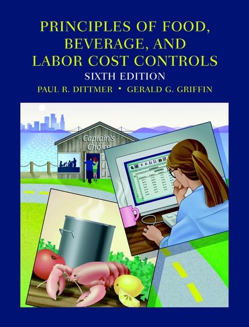 Principles of Food, Beverage and Labor Cost Controls for Hotels and Restaurants