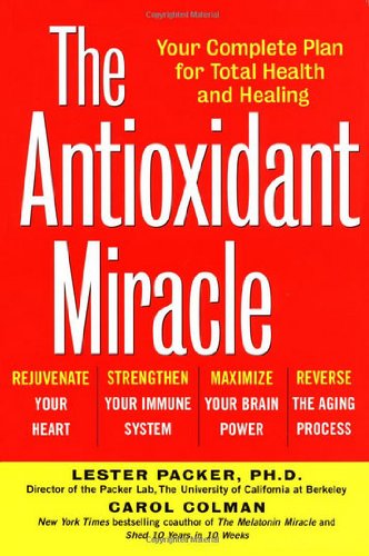 The Antioxidant Miracle