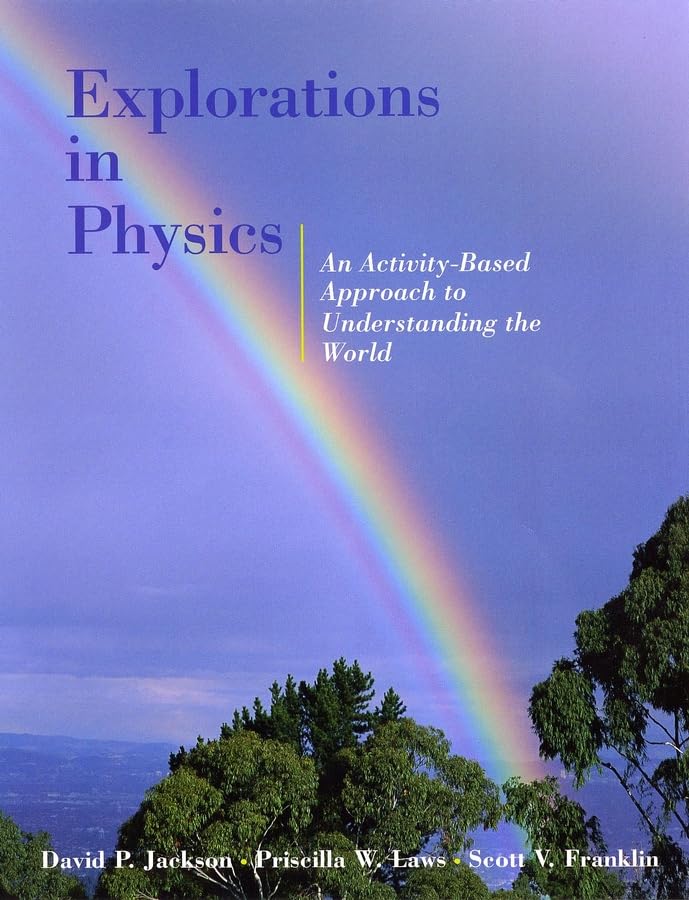 Explorations in Physics