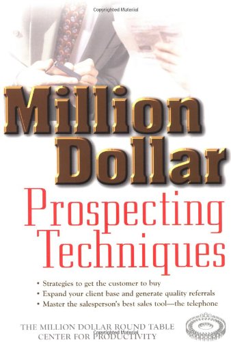 Million Dollar Prospecting Techniques