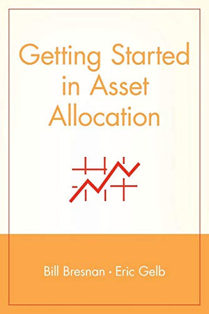 Getting Started in Asset Allocation