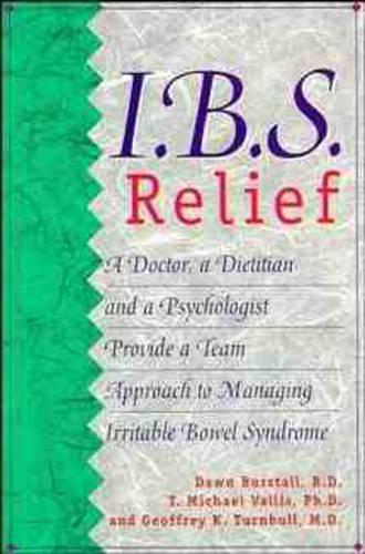 IBS Relief, a Doctor, a Dietician and a Psychologist Provide a Team Approach to Managing Irritable Bowel Syndrome