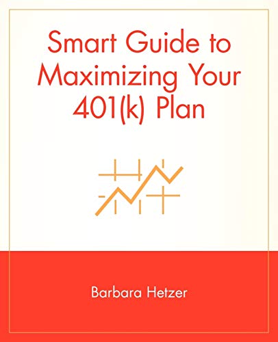 Smart Guide to Maximizing Your 401(k) Plan