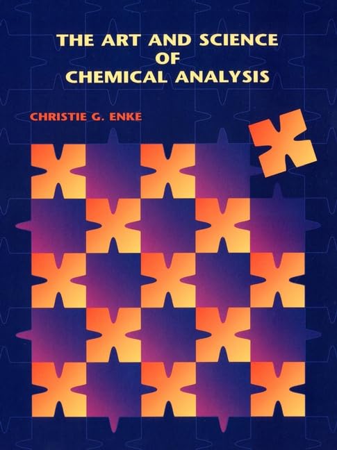 The Art and Science of Chemical Analysis