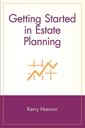 Getting Started in Estate Planning
