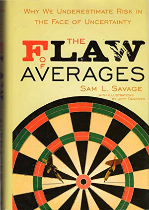 The Flaw of Averages