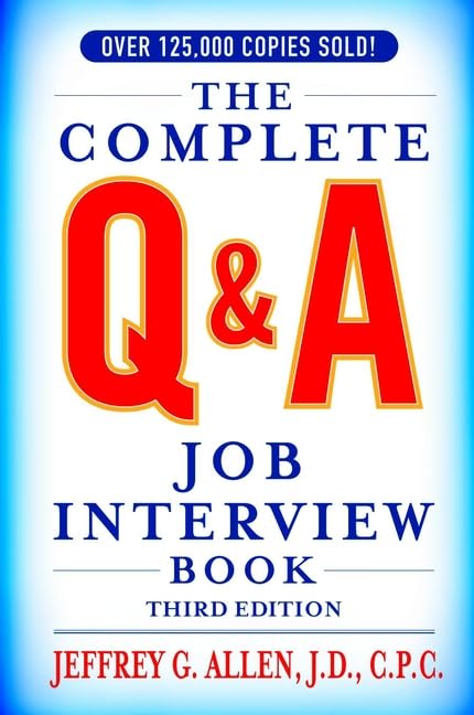 The Complete Q and A Job Interview Book