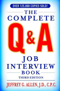 The Complete Q and A Job Interview Book 