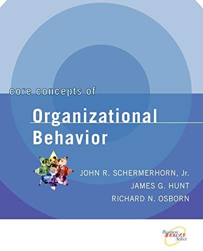 Core Concepts of Organizational Behavior