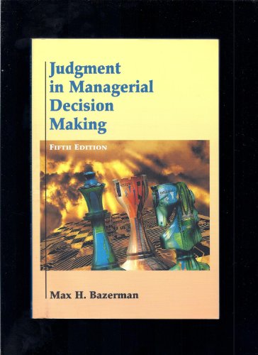 Judgment in Managerial Decision Making