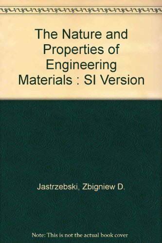 Nature and Properties of Engineering Materials