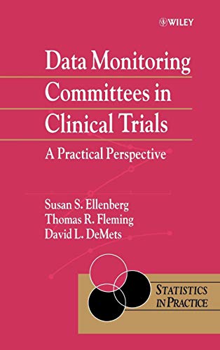 Data Monitoring Committees in Clinical Trials