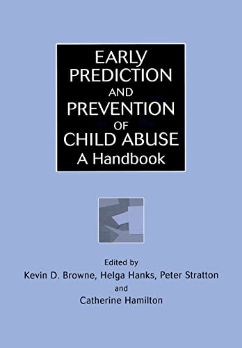 Early Prediction and Prevention of Child Abuse