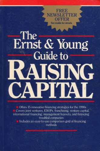 The Ernst & Young Guide to Raising Capital