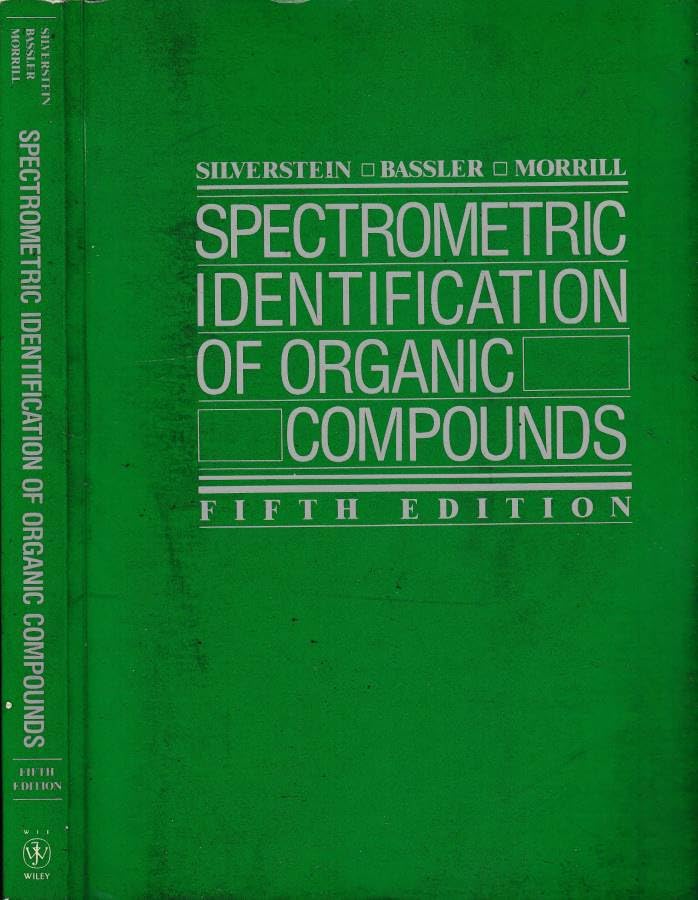 Spectrometric Identification of Organic Compounds