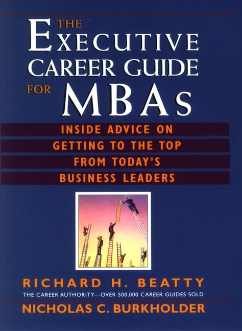 The Executive Career Guide for MBAs