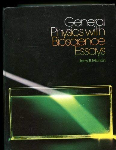 General Physics with Bioscience Essays