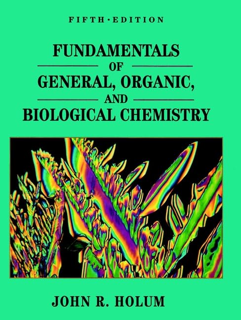 Fundamentals of General, Organic and Biological Chemistry
