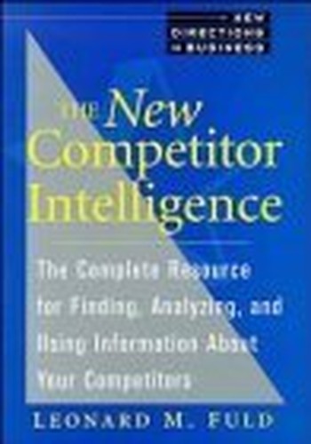 The New Competitor Intelligence