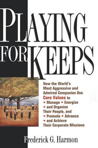 Playing for Keeps
