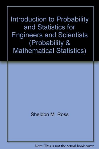 Introduction to Probability and Statistics for Engineers and Scientists