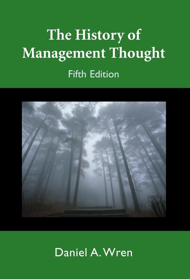 The History of Management Thought