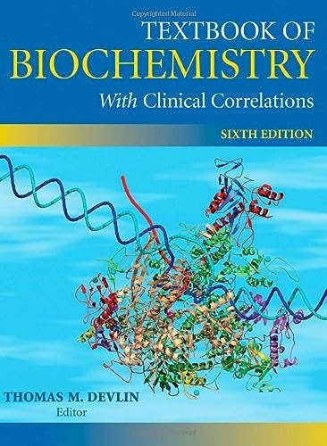 Textbook of Biochemistry with Clinical Correlations
