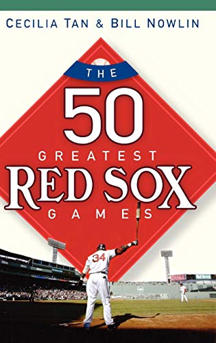 The 50 Greatest Red Sox Games