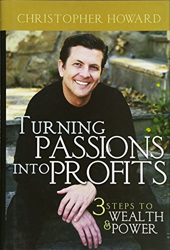Turning Passions Into Profits