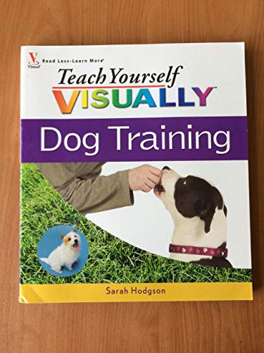 Teach Yourself VISUALLY Dog Training