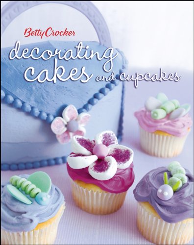 Betty Crocker Decorating Cakes and Cupcakes