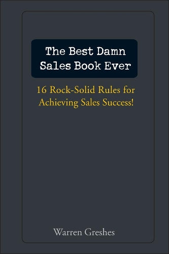 The Best Damn Sales Book Ever