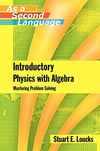 Introductory Physics with Algebra as a Second Language