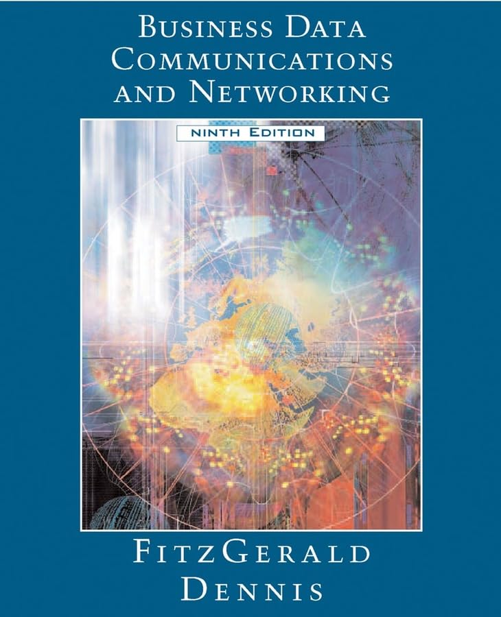 Business Data Communications and Networking