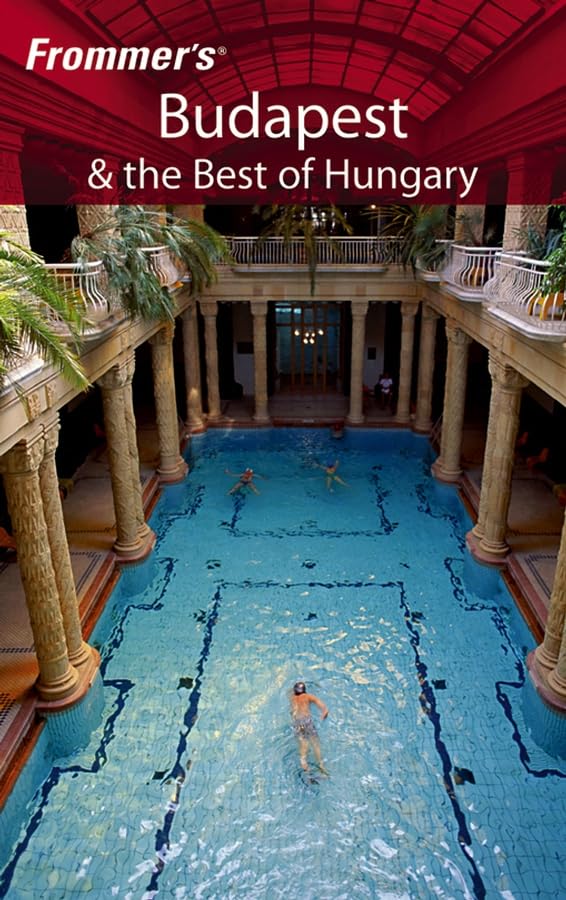 Frommer's Budapest and the Best of Hungary