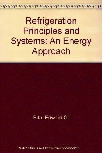 Refrigeration Principles and Systems