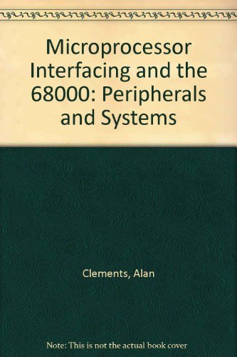 Microprocessor Interfacing and the 68000
