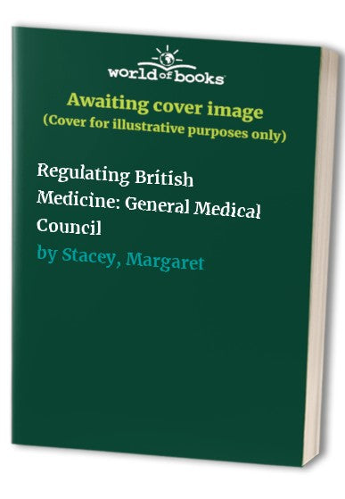 Regulating British Medicine