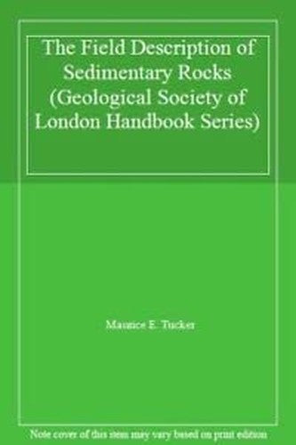 The Field Description of Sedimentary Rocks