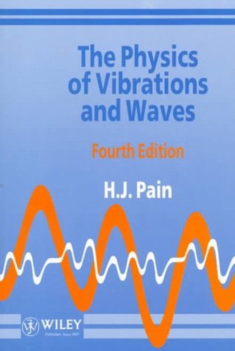 The Physics of Vibrations and Waves