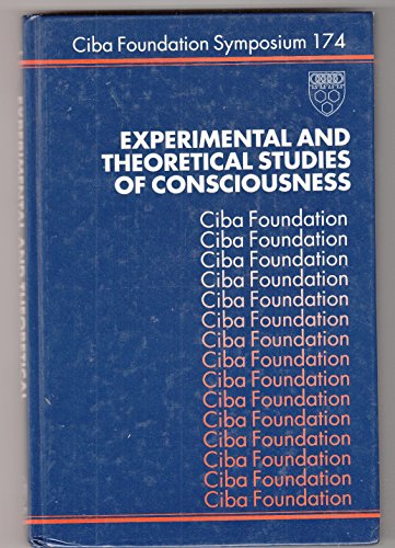 Experimental and Theoretical Studies of Consciousness