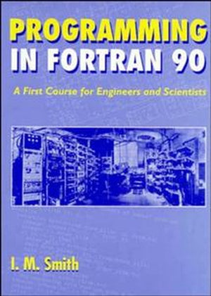 Programming in Fortran 90