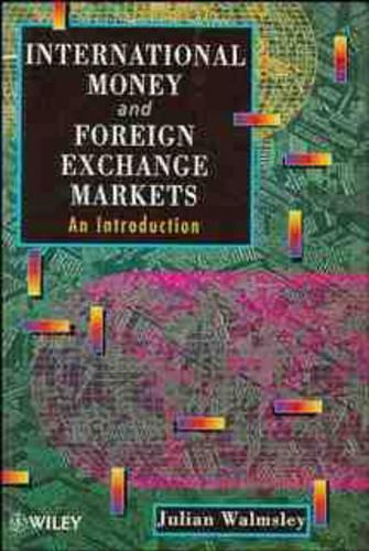 International Money and Foreign Exchange Markets