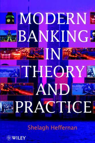 Modern Banking in Theory and Practice