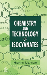 Chemistry and Technology of Isocyanates 