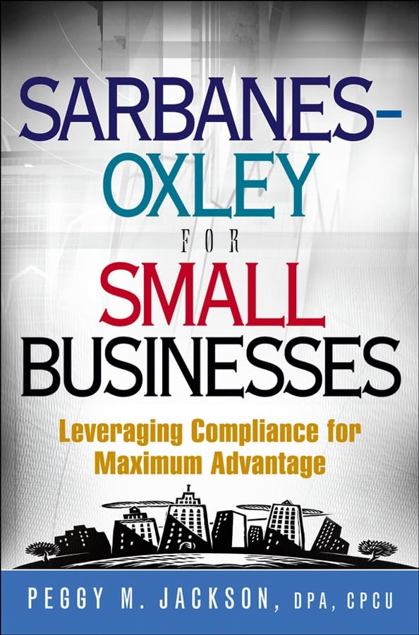 Sarbanes-Oxley for Small Businesses