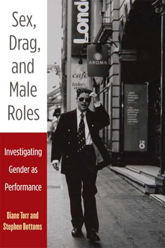 Sex, Drag, and Male Roles